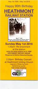 Flyer, Heathmont History Group, Brochure produced for the celebration of the 90th anniversary of Heathmont Railway Station - 1 May 2016, May-16