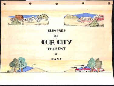 Booklet - Scrap book, Happold, Meredith, Glimpses of Our City - Past and Present