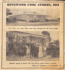Newspaper, The Ringwood Mail, Three newspaper clippings relating to 'The opening of the Ringwood Coolstores on 17th March, 1911' published in 'The Mail' 3rd December 1959. 1. Early History of the Parish of Ringwood by J.K. McCaskill J.P. 2. as above, continued from previous page. 3. Two pictures of the Ringwood Coolstores, 1911, 3-Dec-59