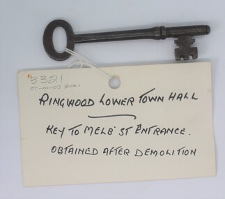 Memorabilia - Key, Key with tag attached - "Ringwood Lower Town Hall - Key to Melbourne Street Entrance - obtained after demolition". (1927-1971), 1927
