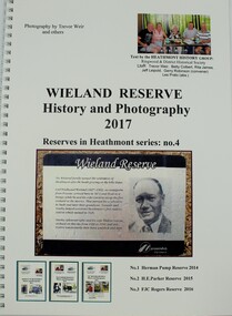 Book, Heathmont History Group, Wieland Reserve, Heathmont - History and Photography 2017, 2017