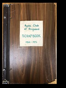 Scrap Book, Apex Club of Ringwood Scrapbook 1966-1976, 1966-1976