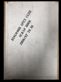 Scrap Book, Ringwood Apex Club Scrap Book 1986/87 to 19, 1986-1988