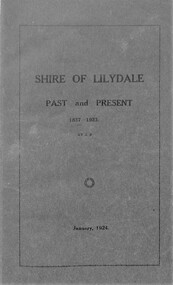 Book, James Rouget, Shire of Lilydale Past and Present 1837-1923, 1924