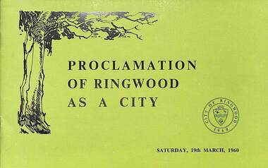 Booklet, Proclamation of Ringwood as a City - Saturday, 19th March, 1960, 1960