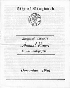 Pamphlet, F.P. Dwerryhouse, Town Clerk and Treasurer, Ringwood Council's Annual Report To The Ratepayers - December 1966, 1966