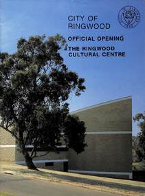 Booklet, Official Opening - Ringwood Cultural Centre (Karralika Theatre), 1980
