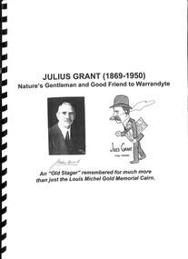 Book, Julius Grant (1869-1950) Nature's Gentleman and Good Friend to Warrandyte