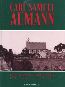 Book, Carl Samuel Aumann - The Family History 1853-1993, 1993