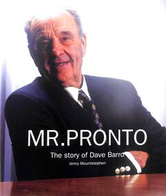 Book, Jenny Mountstephen, Mounstephen Communications Pty Ltd, Mr Pronto - The story of Dave Barro - Jenny Mountstephen, 2015