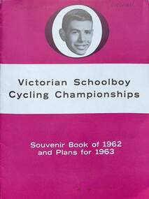 Booklet, Victorian Schoolboy Cycling Championships Souvenir Book of 1962, 1962