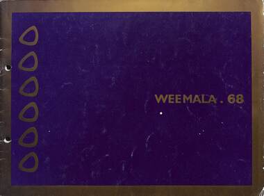Magazine - Yearbook for Norwood High School/Secondary College, North Ringwood, Victoria, Weemala 1968