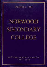Magazine - Yearbook for Norwood High School/Secondary College, North Ringwood, Victoria, Weemala 1998