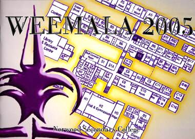 Magazine - Yearbook for Norwood High School/Secondary College, North Ringwood, Victoria, Weemala 2005