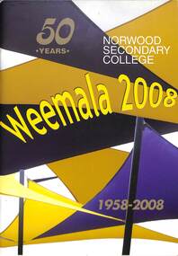 Magazine - Yearbook for Norwood High School/Secondary College, North Ringwood, Victoria, Weemala 2008