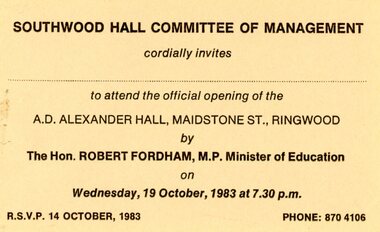 Document - Ticket, Southwood Primary School - ticket to attend the official opening of the A.D. Alexander Hall on Wednesday, 19th Octover, 1983 at 7.30pm