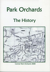 Booklet, Park Orchards -The History 2008