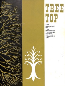 Booklet, Ringwood Technical School Tree Top Magazine Vol 3 1961