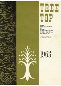 Booklet, Ringwood Technical School Tree Top Magazine Vol 5 1963