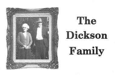 Book - The Dickson Family, The Dickson Family   Ringwood  1861-1966