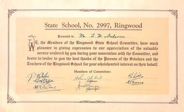Certificate, Certificate of Appreciation - Ringwood State School No 2997 presented to Mr L H Anderson - Circa 1940's