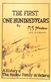 Book, The First One Hundred Years by RS Medew and IM Bowman