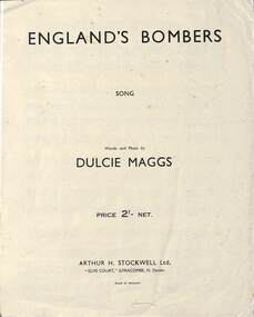 Document - England's Bombers and No longer Mine two songs written by Dulcie Maggs, : Songs and sheet music entitled" England's Bombers" and" No Longer Mine"   written by Dulcie Maggs of Ringwood, Victoria. Maggs Family Collection