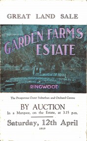 Pamphlet, G.A. Green, Auction Sale Brochure - Garden Farms Estate, Ringwood, Victoria - 1919, 1919