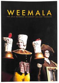 Magazine, Weemala - The 2014 Norwood Secondary College Yearbook, 2014