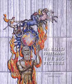 Book, Harold Freedman The Big Picture, Designed and published by Gavin Fry, David Freedman, David Jack for Melbourne Mural Studio, 2017
