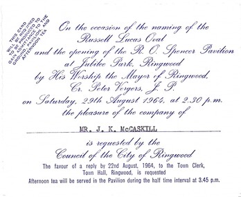 Memorabilia, Invitation to Mr. J.K. McCaskill to the Opening of the Russell Lucas Oval and R.O. Spencer Pavilion at Jubilee Park, Ringwood, Victoria, on 29th. August, 1964