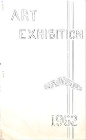 Programme - Catalogue, Art Exhibition 1962 - Norwood High School, Ringwood, Victoria, 1962