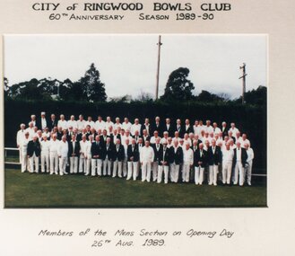 Photograph, Ringwood Bowls Club - Group photograph, Members assembled on Opening Day- 26th August, 1989