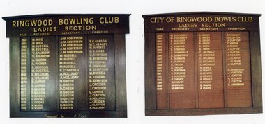 Photograph, Ringwood Bowls Club- Honour Board, Ladies Section, President, Secretary, Champion, 1958 to 1996