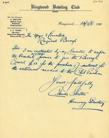 Letter, Ringwood Bowls Club- Letter to Mayor and Councillors, Borough Council, Ringwood, confirming the Presidents, Mr F. Clota's promise to give Council £50 for material for extensions to Club pavilion. Letter dated 26/7/1938