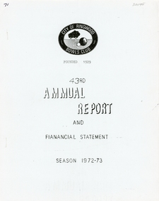 Document, Ringwood Bowls Club- 43rd Annual Report and Financial Statement, Season 1972-73