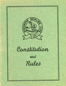 Booklet, Ringwood Bowls Club- Constitution and Rules, 1959