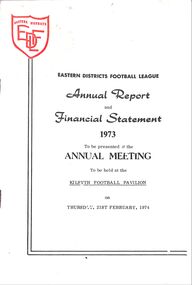 Booklet - Annual Report, Eastern Districts Football League (EDFL) Annual Report 1973