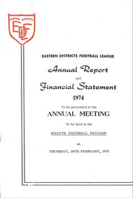 Booklet - Annual Report, Eastern Districts Football League (EDFL) Annual Report 1974