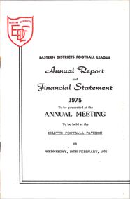 Booklet - Annual Report, Eastern Districts Football League (EDFL) Annual Report 1975