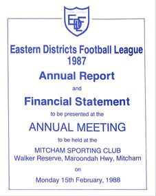 Booklet - Annual Report, Eastern Districts Football League (EDFL) Annual Report 1987