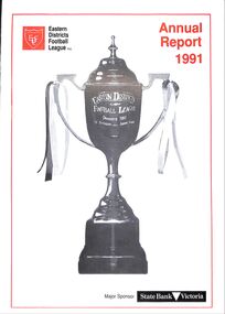 Booklet - Annual Report, Eastern Districts Football League (EDFL) Annual Report 1991
