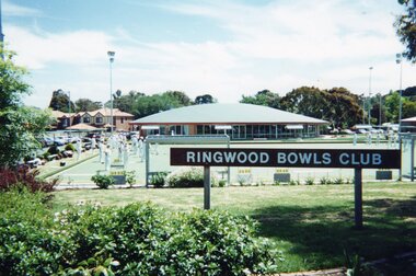 Photograph, Ringwood Bowls Club- Sign and view of New Clubrooms, 1999