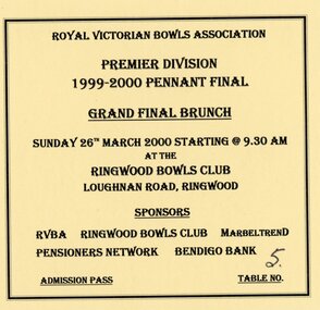Document, Ringwood Bowls Club- Ticket to RVBA Premier Division 1999-2000 Pennant Final Grand Final Brunch at Ringwood Club, March 2000