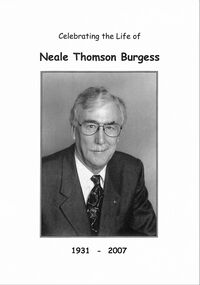 Document, Obituary Celebrating the life of Neale Thomson Burgess 1931- 2007