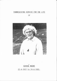 Pamphlet, Thanksgiving Service for the Life of Serene Moore 22-4-1922 - 24-4-1995, Ringwood