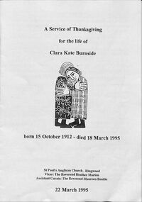 Pamphlet, Service of Thanksgiving for the Life of Clara Kate Burnside 15th . October 1912- 18th. March 1995 at St. Paul's Anglican Church, Ringwood