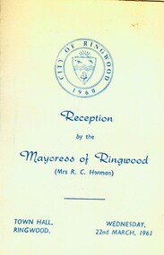 Photograph, Invitation to Reception, March 22nd, 1961 at Ringwood  Town Hall. From the Mayoress of the City of Ringwood, Gwen Horman