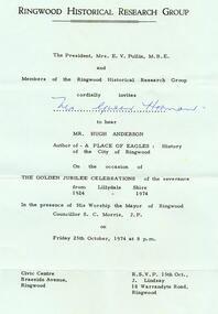 Photograph, Invitation from the Ringwood Historical Research Group on 25th October 1974. From the Ellie Pullin MBE and members of the RHRG to Mrs G Horman. To hear Hugh Anderson, author of the "Place of Many Eagles" at the Civic Centre, Maroondah Highway, Ringwood