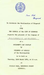 Photograph, Invitation to celebration of the proclamation of Ringwood as a City on 24th March 1960 at Jubilee Park, Greenwood Avenue - a Children's Day Display by students of schools of the municipality. To Cr RC Horman JP and Gwen Horman